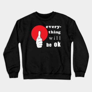 Everything will be okay Crewneck Sweatshirt